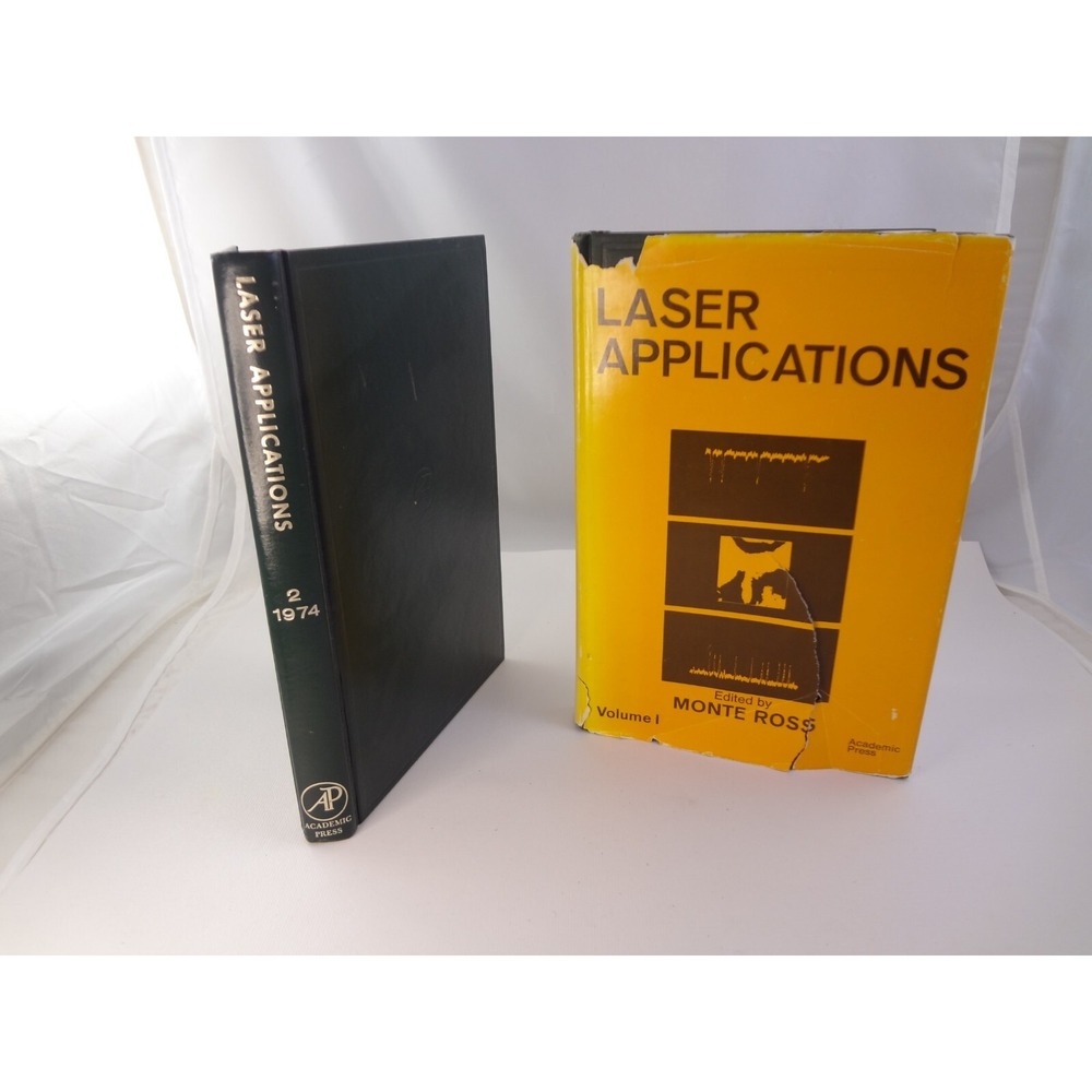 LASER APPLICATIONS: Volume 1 & 2 By Monte Ross - 1971 & 1972 Hardcover